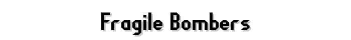 Fragile Bombers font